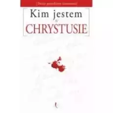 Kim Jestem w Chrystusie Książki Religia