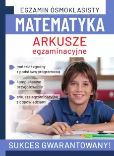 Matematyka Arkusze egzaminacyjne Egzamin ósmoklasisty Książki Podręczniki i lektury