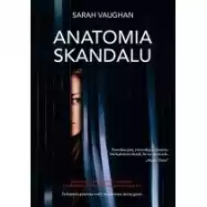 Anatomia skandalu Książki Literatura obyczajowa