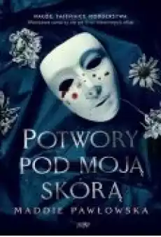 Potwory pod moją skórą Książki Ebooki