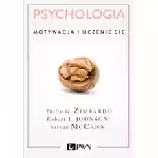 Motywacja i uczenie się Psychologia Kluczowe koncepcje Tom 2 Książki Nauki humanistyczne