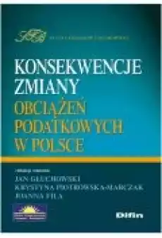 Konsekwencje zmiany obciążeń podatkowych w Polsce Książki Ebooki