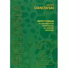 Biologia Repetytorium dla maturzystów i kandydatów na uczelnie medyczne Tom 2 Książki Podręczniki i lektury