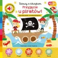 Przyjęcie u piratów Akademia Mądrego Dziecka Zabawy z dźwiękiem Książki Dla dzieci