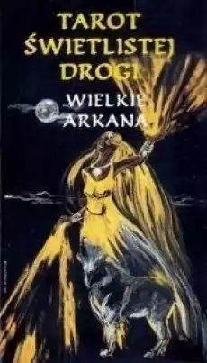 Karty Tarot Świetlistej Drogi Wielkie Arkana Książki Ezoteryka senniki horoskopy