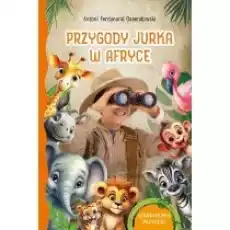 Przygody Jurka w Afryce Biblioteczka przygody Książki Dla dzieci