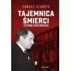 Tajemnica śmierci Starzyńskiego Książki Historia