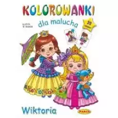 Kolorowanka dla malucha Wiktoria Książki Dla dzieci