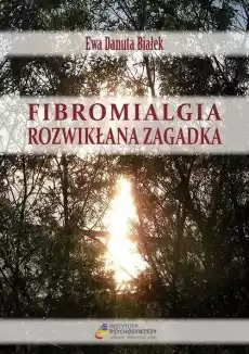 Fibromialgia Rozwikłana zagadka Książki Zdrowie medycyna