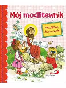 Mój modlitewnik modlitwa dziewczynki Książki Religia