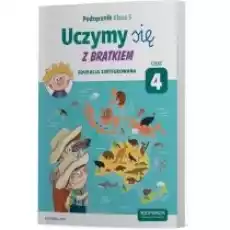 Uczymy się z Bratkiem Edukacja zintegrowana Podręcznik Klasa 3 Część 4 Książki Podręczniki i lektury