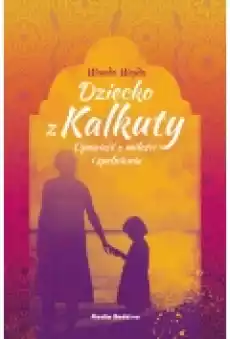 Dziecko z Kalkuty Książki Literatura faktu