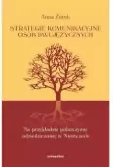 Strategie komunikacyjne osób dwujęzycznych Książki Ebooki