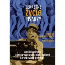 Sekretne życie pisarzy Książki Biograficzne