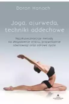 Joga ajurweda techniki oddechowe Książki Zdrowie medycyna