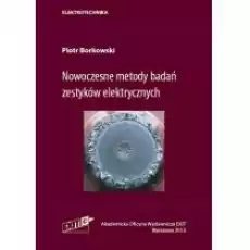 Nowoczesne metody badań zestyków elektrycznych Książki Nauki ścisłe