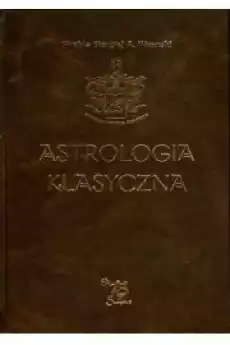 Astrologia klasyczna Tom IX Aspekty Część 2 Wenus Mars Jowisz Saturn Uran Neptun Pluton Książki Ezoteryka senniki horoskopy