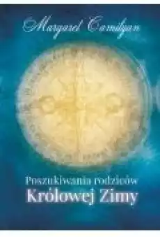 Poszukiwania rodziców Królowej Zimy Książki Fantastyka i fantasy