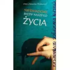 Nieświadome błędy naszego życia Divakaruni Chitra Banerjee Książki Literatura piękna