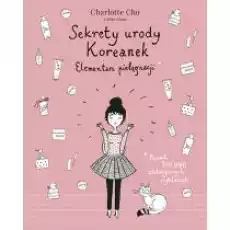 Sekrety urody Koreanek Elementarz pielęgnacji Książki Poradniki