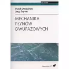 Mechanika płynów dwufazowych Książki Podręczniki i lektury