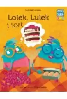 CZYTASIE Poziom 1 Lolek Lulek i tort Książki Dla dzieci