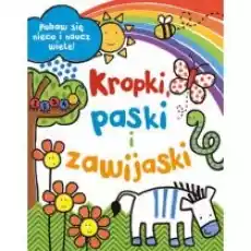 Kropki paski i zawijaski Książki Dla dzieci