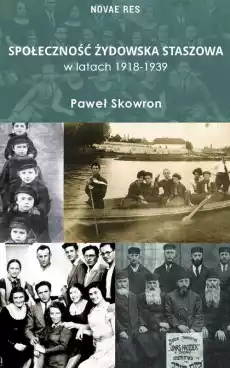 Społeczność żydowska Staszowa w latach 19181939 Książki Historia