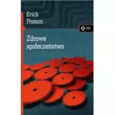 Zdrowe społeczeństwo Książki Nauki humanistyczne