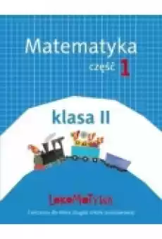 Lokomotywa 2 Matematyka Zeszyt ćwiczeń Część 1 Szkoła podstawowa Książki Podręczniki i lektury