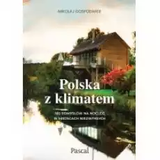 Polska z klimatem Książki Literatura podróżnicza