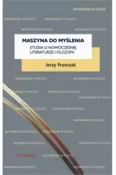 Maszyna do myślenia Studia o nowoczesnej literaturze i filozofii Książki Audiobooki