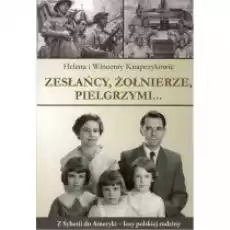 Zesłańcy Żołnierze Pielgrzymi Książki Historia