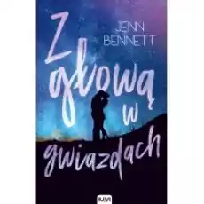 Z głową w gwiazdach Książki Dla młodzieży