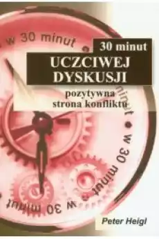 30 minut uczciwej dyskusji Książki Poradniki