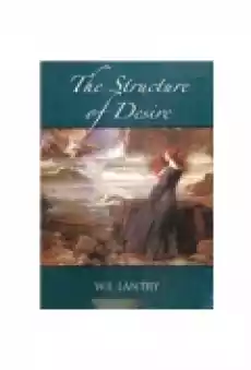 The Structure Of Desire Wf Lantry Książki Literatura obca