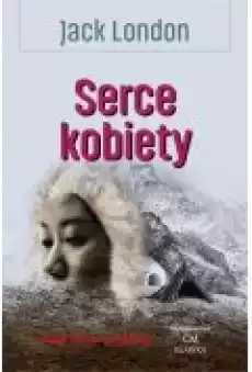 Serce kobiety Książki Literatura obyczajowa