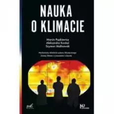 Nauka o klimacie Mechanizm działania systemu klimatycznego Zmiany klimatu w przeszłości i obecnie Książki Literatura faktu