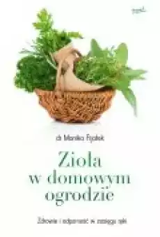 Zioła w domowym ogrodzie Książki Ebooki