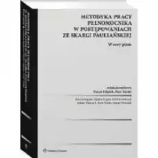 Metodyka pracy pełnomocnika procesowego Książki Prawo akty prawne