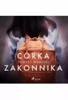 Córka zakonnika Książki Ebooki