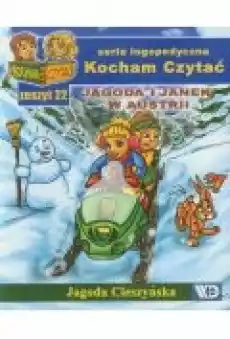 Kocham czytać zeszyt 22 Jagoda i Janek w Austrii Książki Nauki humanistyczne