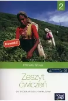 Planeta Nowa Zeszyt ćwiczeń do geografii dla klasy 2 gimnazjum Książki Podręczniki i lektury