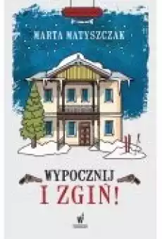 Wypocznij i zgiń Kryminał pod psem Tom 7 Książki Kryminał sensacja thriller horror