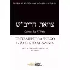 Testament rabbiego Izraela Baal Szema Książki Religia