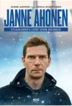 Janne Ahonen Oficjalna biografia legendy skoków narciarskich Książki Ebooki