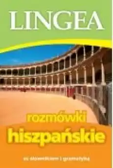 Rozmówki hiszpańskie ze słownikiem i gramatyką Książki Audiobooki Nauka Języków