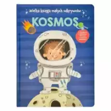 Wielka księga małych odkrywców Kosmos Książki Dla dzieci