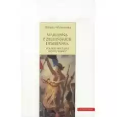 Marianna z Żeglińskich Dembińska Polskie Książki Historia