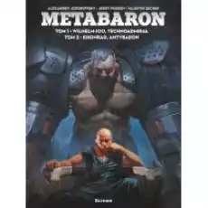 Wilhelm100 Technoadmirał Konrad Antybaron Metabaron Tom 12 Książki Komiksy